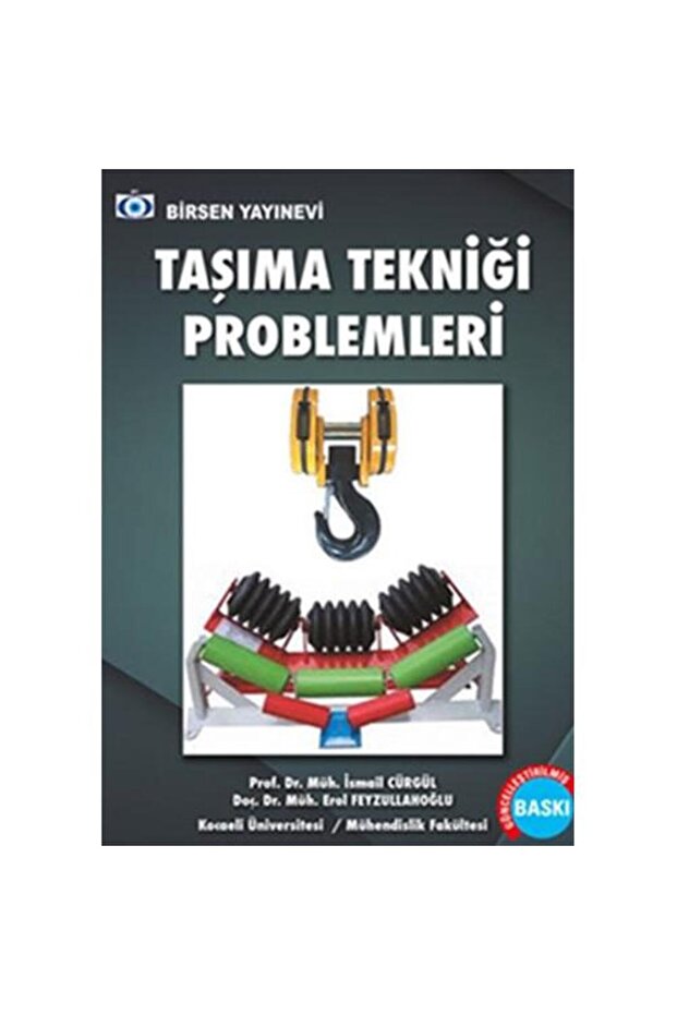 Taşıma Tekniği Problemleri / İsmail Cürgül,Erol Feyzullahoğlu