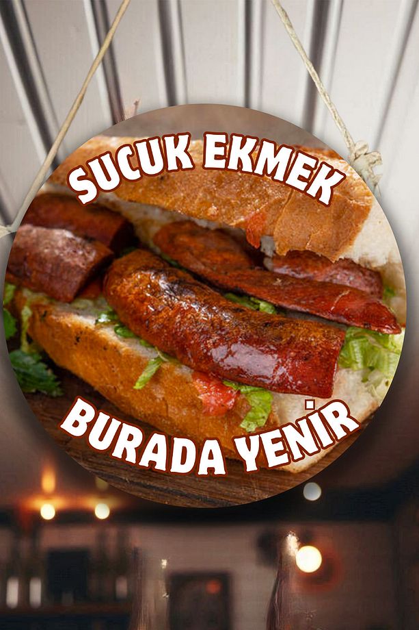 Sucuk Ekmek Salonu Tek Taraflı Karşılama Tabelası, Ekmek Arası Sucuk Dükkanı Kapı Duvar Tablo Pano - 5