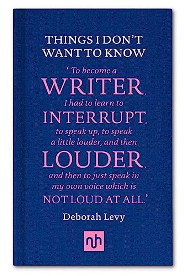 Things I Don't Want to Know: A Response to George Orwell's Why I Write