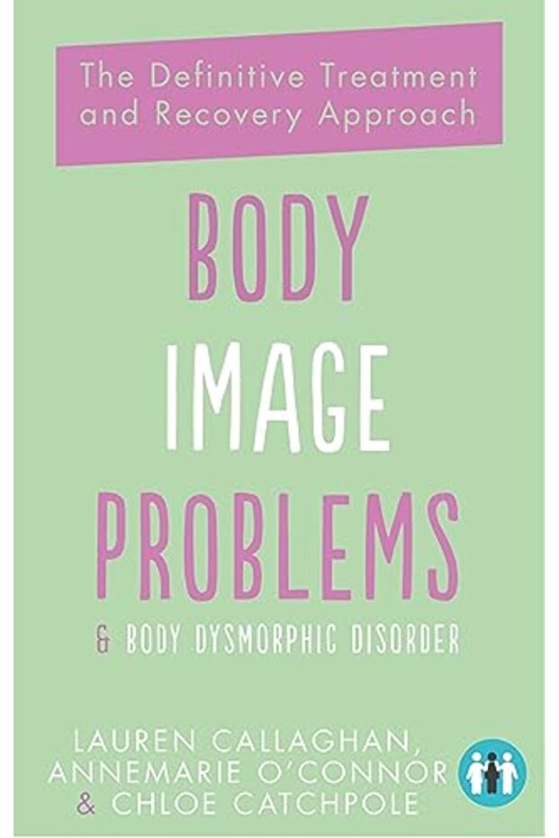 Body Image Problems and Body Dysmorphic Disorder - 1