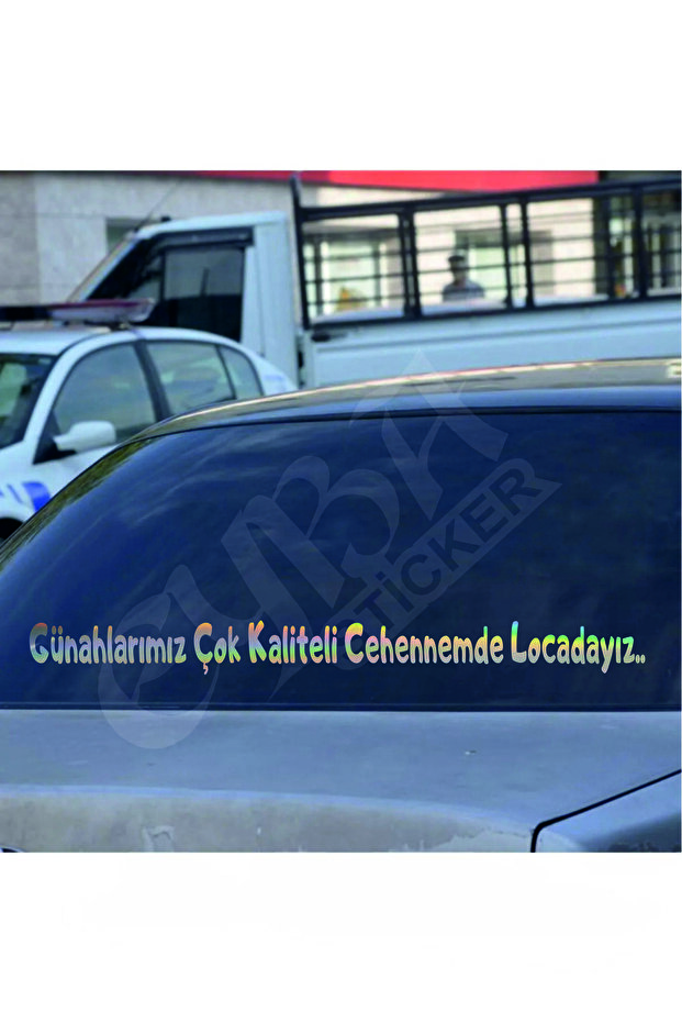 Our Sins Are in Hell of Very Good Quality. Hologram Car Lettering