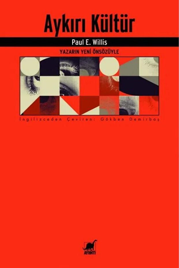 Aykırı Kültür / Paul E. Willis