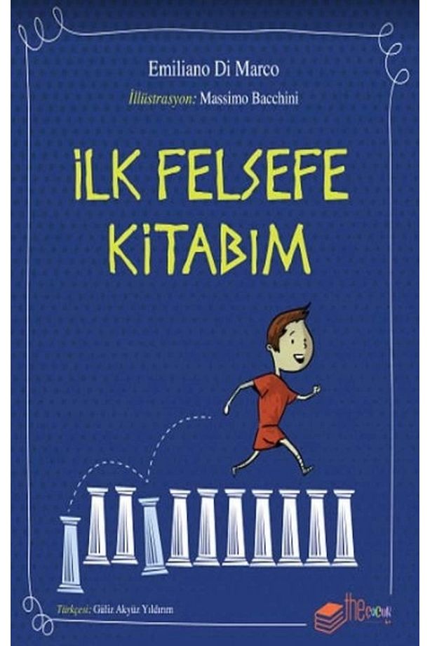 İlk Felsefe Kitabım / / Emiliano Di Marco - 1