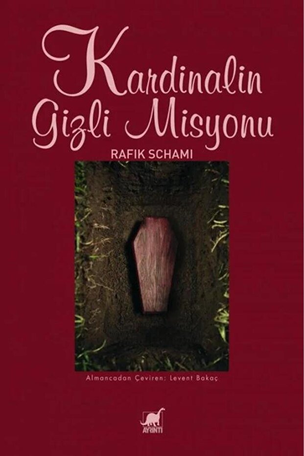 Kardinalin Gizli Misyonu / Rafik Schami