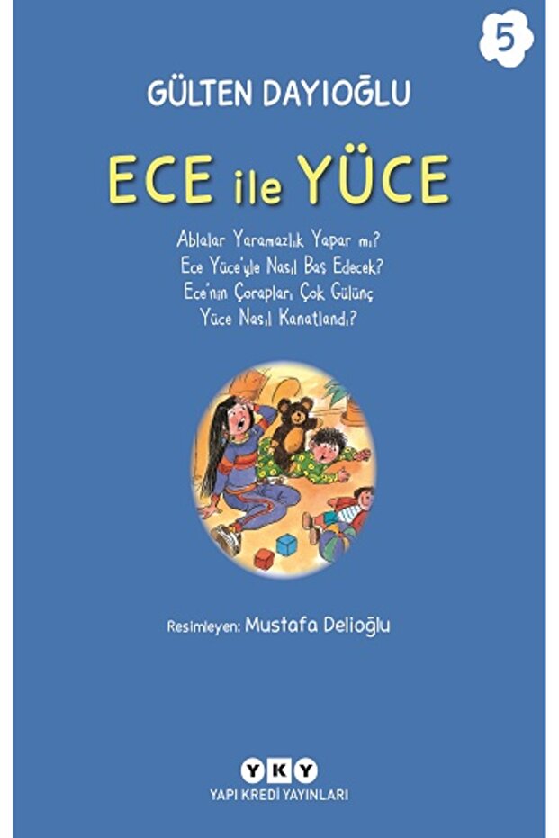 Ece ile Yüce 5 Gülten Dayıoğlu Kitabı 48 Sayfa Yapı Kredi Yayınları