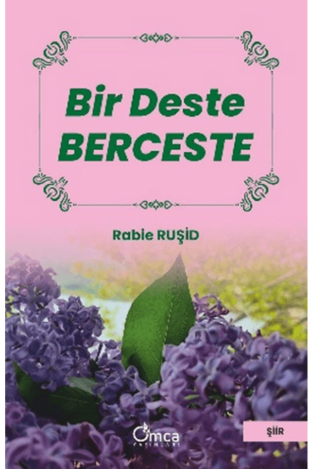 Bir Deste Berceste kitabı güncel Rabie Ruşid Edebiyat Kitapları