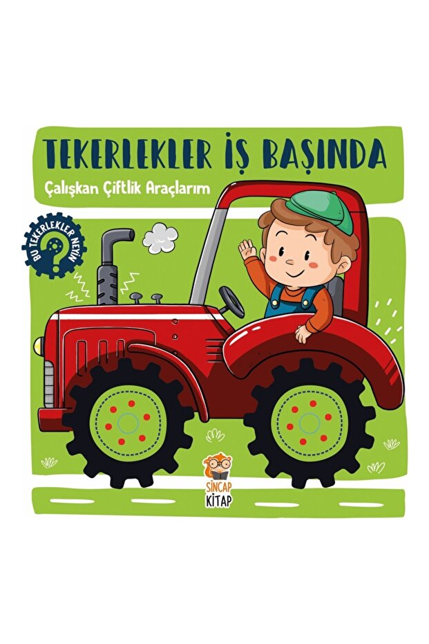 My Hardworking Farm Vehicles / Wheels at Work - Hilal Sivri - Publications