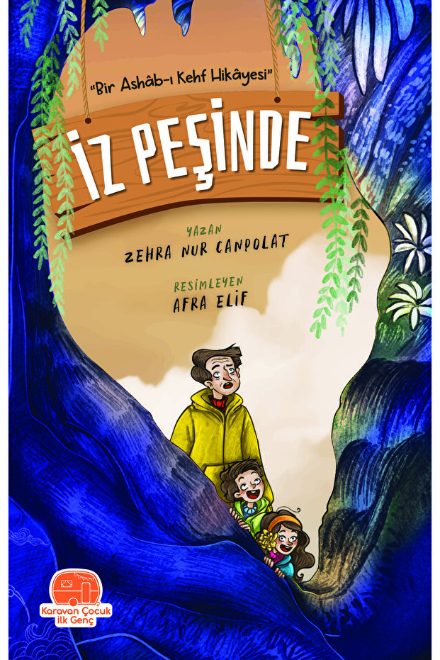 İz Peşinde “Bir Ashâb-ı Kehf Hikâyesi”