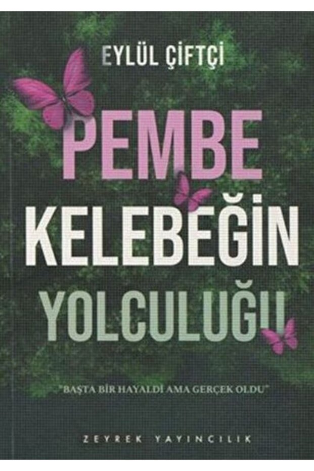 Pembe Kelebeğin Yolculuğu