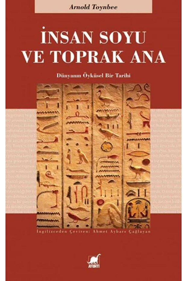 İnsan Soyu ve Toprak Ana / Arnold Toynbee