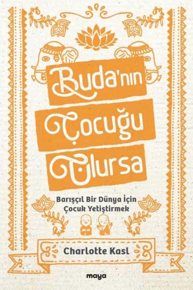 Buda nın Çocuğu Olursa-Korunaklı Poşetle