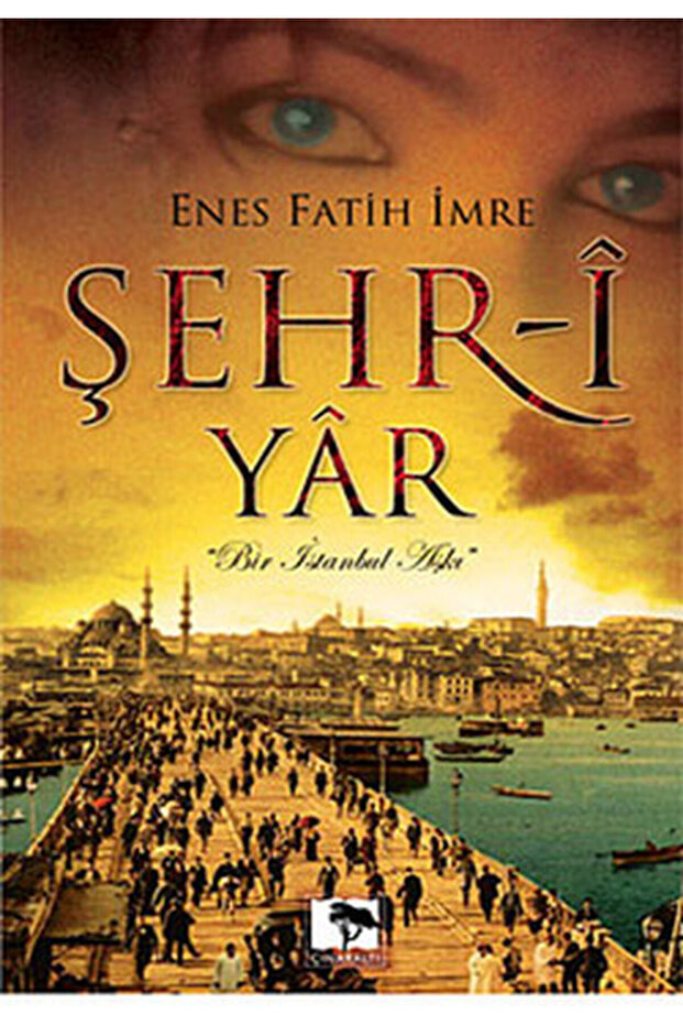 Şehr-i Yar Bir İstanbul Aşkı (Cep Boy)