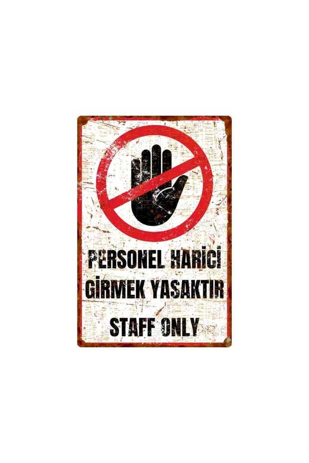 Rust Look Staff External Entrance Prohibited - Staff Only Decorative Aluminum Sign - 15Cmx22,5Cm