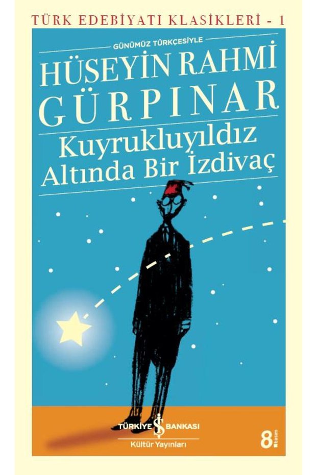 Kuyruklu Yıldız Altında Bir Izdivaç - Turkish Literature Classics 1