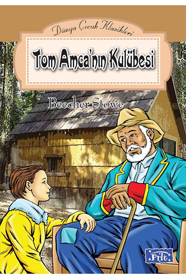 Dünya Çocuk Klasikleri Dizisi Uncle Tom's Cabin