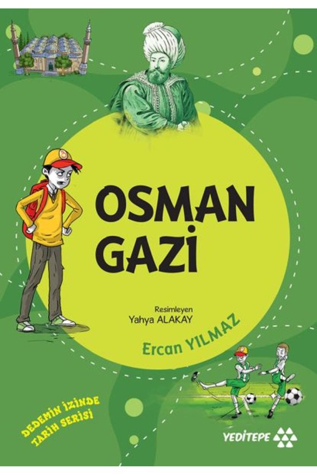 Dedemin İzinde Tarih Serisi - Osman Gazi