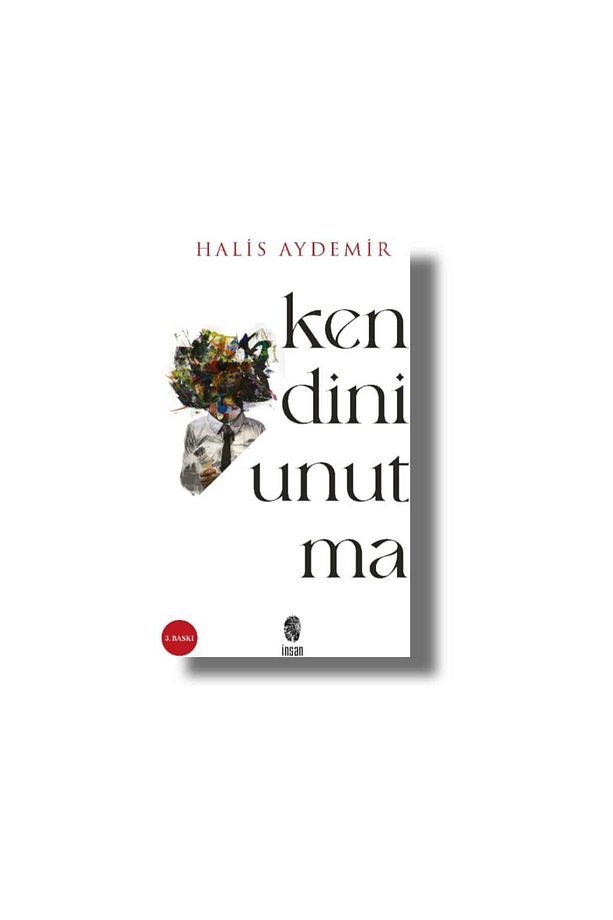 KENDİNİ UNUTMA HALİS AYDEMİR - 1