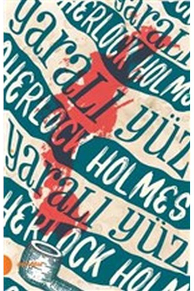 Sherlock Holmes 3 - Yaralı Yüz