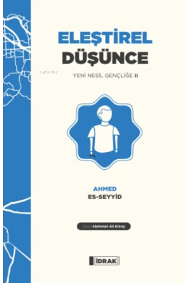 Eleştirel Düşünce;Yeni Nesil Gençliğe 2