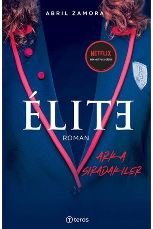 Elite - Arka Sıradakiler