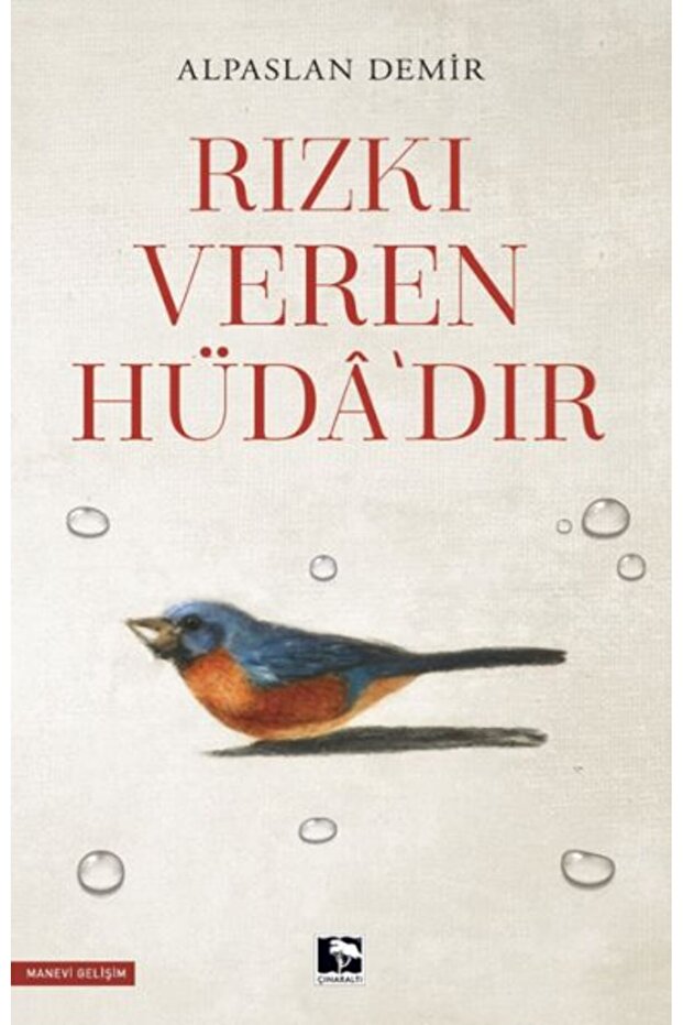 Rızkı Veren Hüdâ’dır