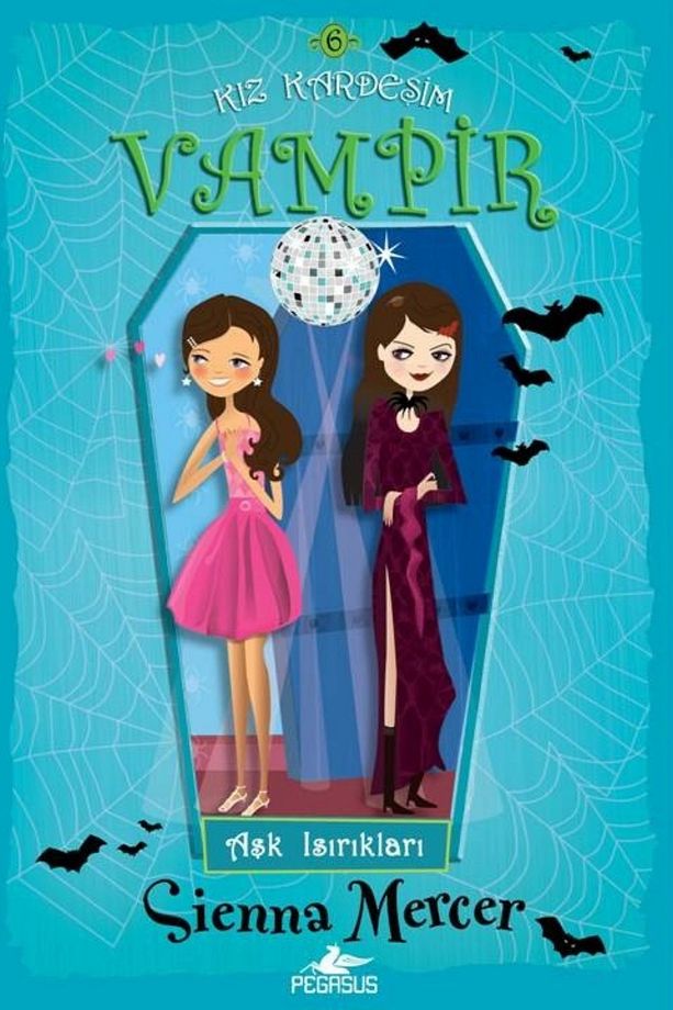 Kız Kardeşim Vampir Serisi 6: Aşk Isırıkları - Sienna Mercer - 1