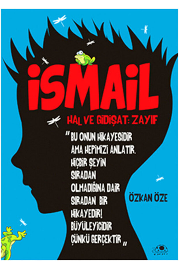 İsmail ''Hal Ve Gidişat- Zayıf''