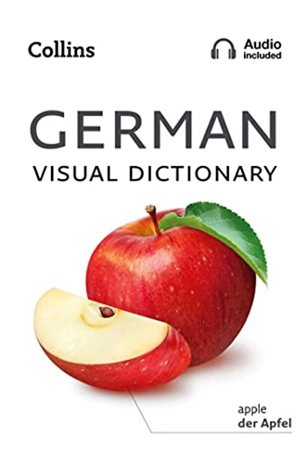 German Visual Dictionary A Photo Guide To Everyday Words And Phrases In German Visual Dict
