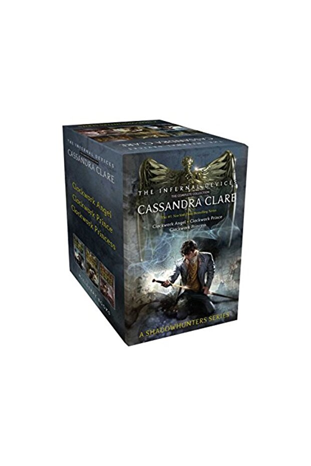 The Infernal Devices The Complete Collection Clockwork Angel; Clockwork Prince; Clockwork Princess