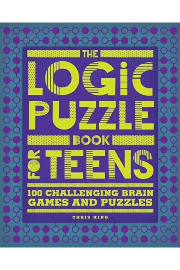 The Logic Puzzle Book For Teens 100 Challenging Brain Games And Puzzles