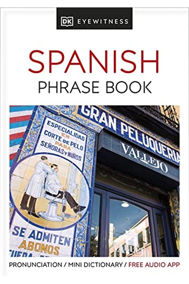 Eyewitness Travel Phrase Book Spanish Essential Reference For Every Traveller