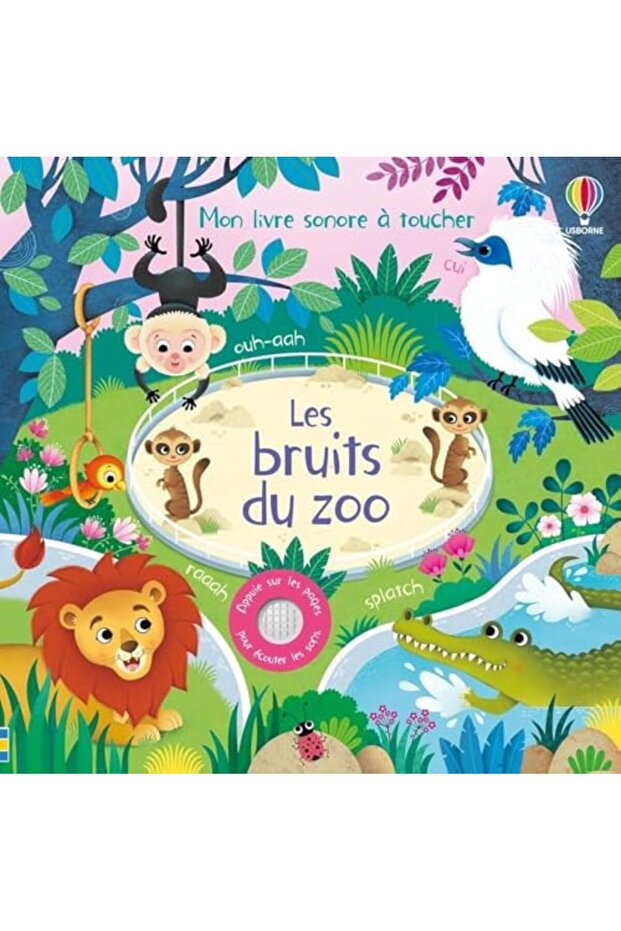 Les Bruits Du Zoo Mon Livre Sonore À Toucher