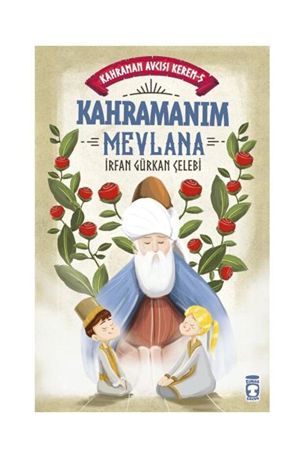 Kahramanım Mevlana Kahraman Avcısı Kerem 5</DNTCTMS> / / Irfan Gürkan Çelebi