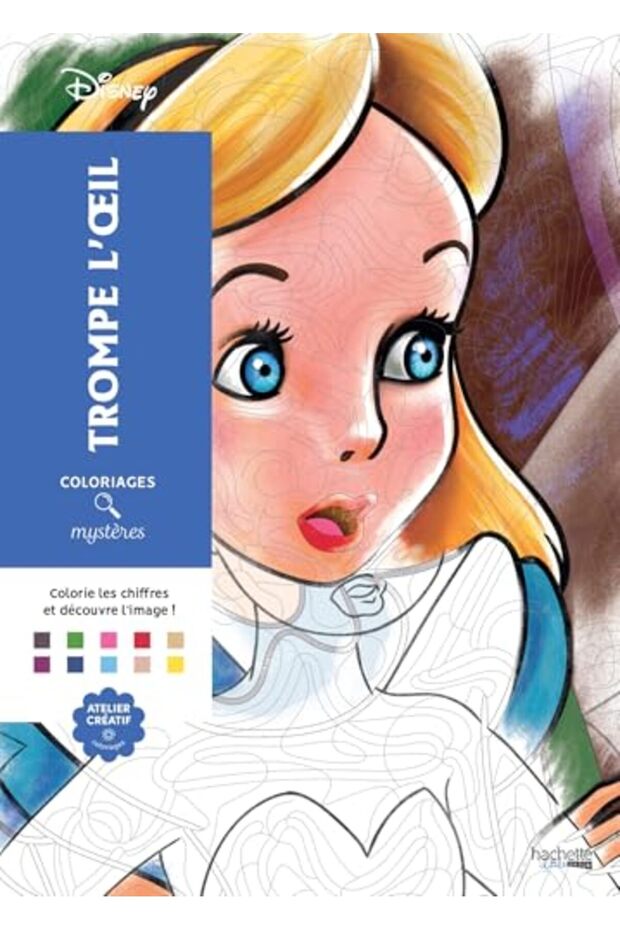 Coloriages Mysteres Disney Trompe Loeil Coloriez Et Decouvrez Un Nouveau Personnage