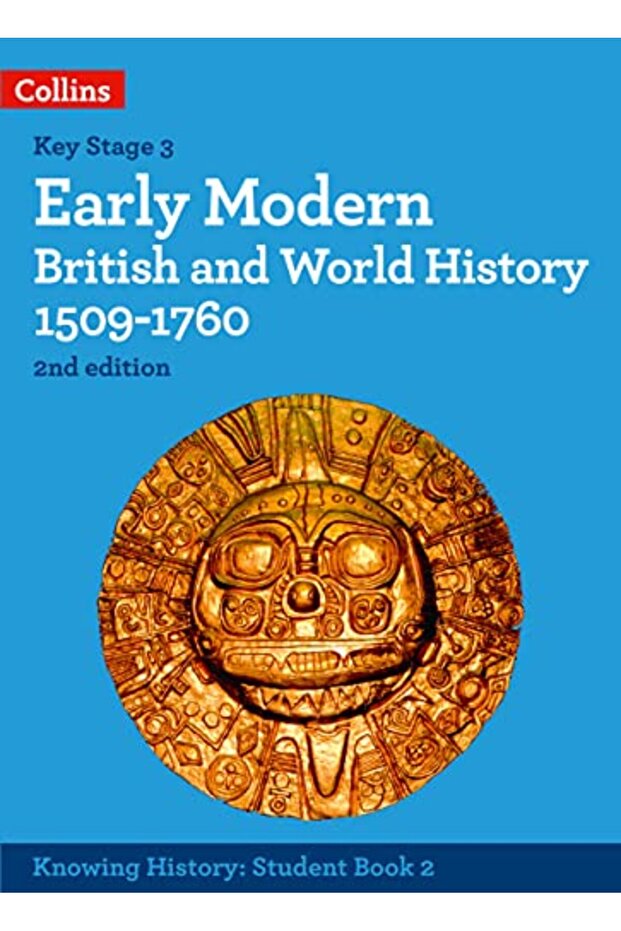 Early Modern British and World History 1509-1760 (Knowing History)