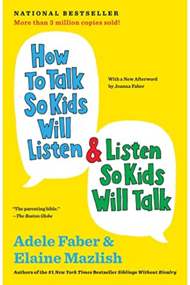 How To Talk So Kids Will Listen And Listen So Kids Will Talk