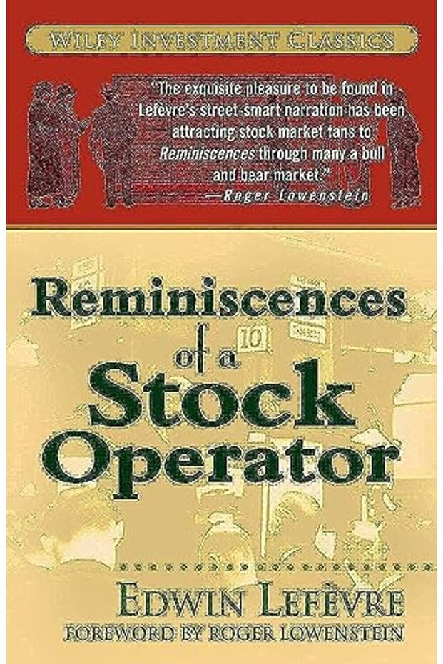 Reminiscences Of A Stock Operator Wiley Investment Classics