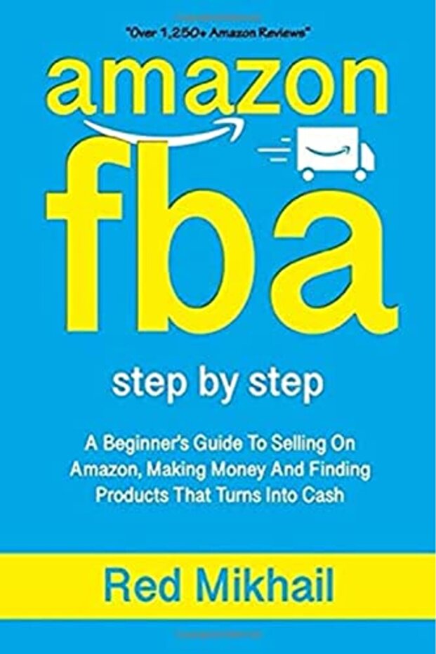 Amazon Fba A Beginners Guide To Selling On Amazon Making Money And Finding Products That Turns Int