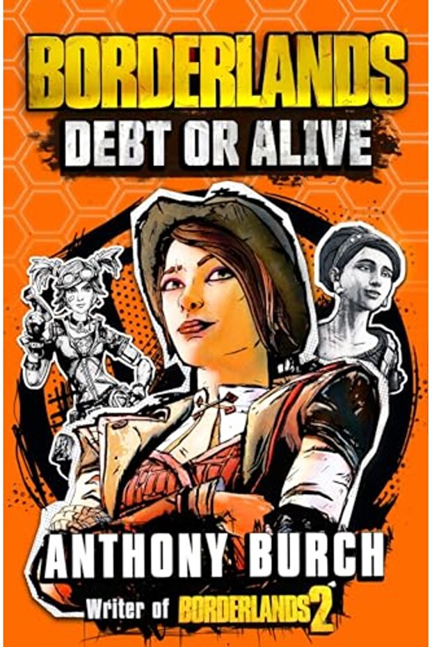 Borderlands: Debt or Alive: The Official Prequel Novel