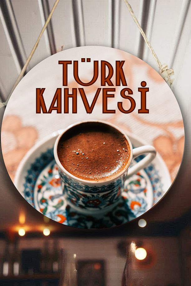 Türk Kahvesi Cafe Restoran için Duvar, Kapı, Tek Taraflı Askılı Pano Karşılama Tabelası, Kahve Tablo - 3
