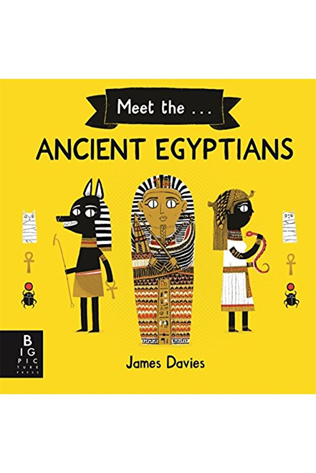 Meet The Ancient Egyptians