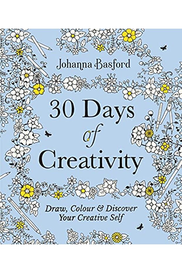 30 Days Of Creativity Draw Colour And Discover Your Creative Self