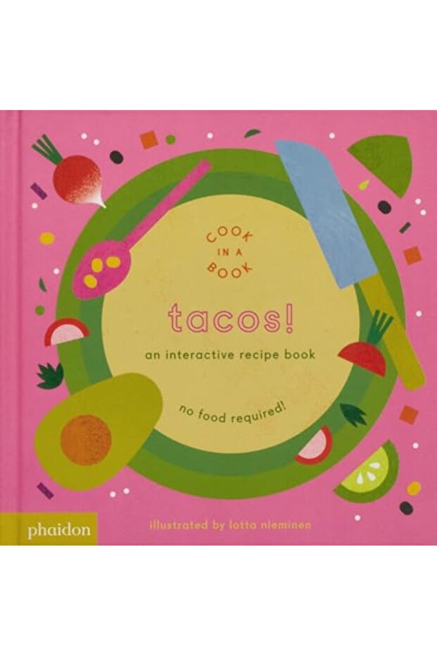 Tacos!: An Interactive Recipe Book