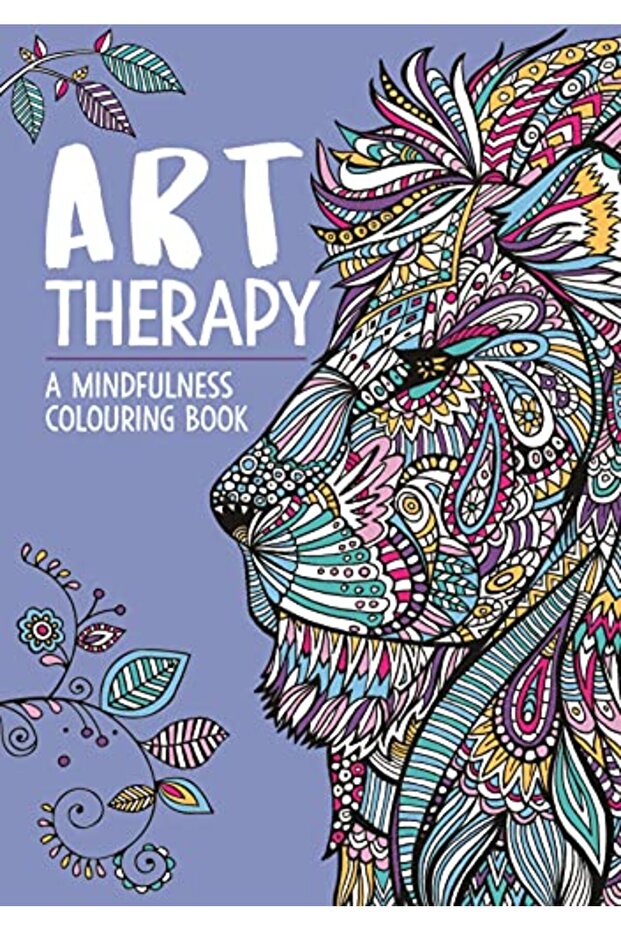 Art Therapy: A Mindfulness Colouring Book