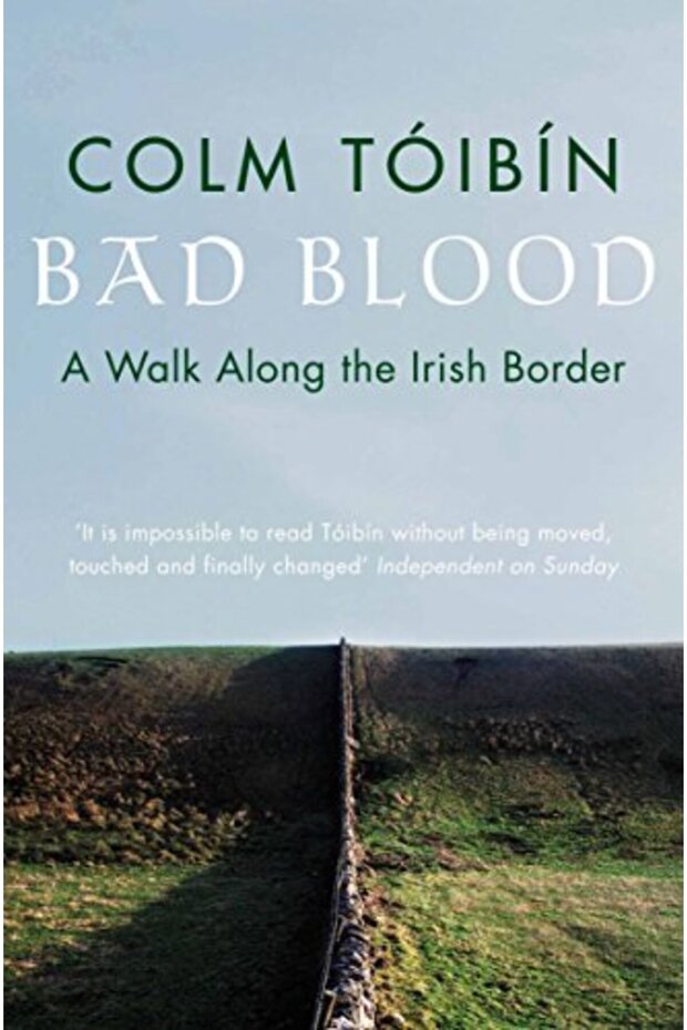 Bad Blood A Walk Along The Irish Border
