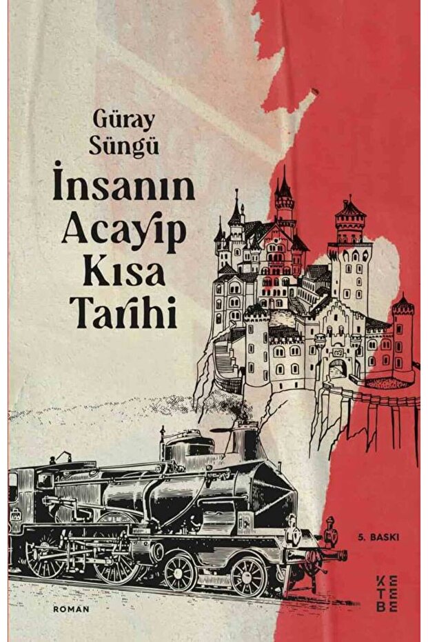 İnsanın Acayip Kısa Tarihi - Güray Süngü
