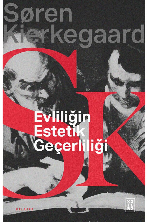 Evliliğin Estetik Geçerliliği - Soren Kierkegaard - 1