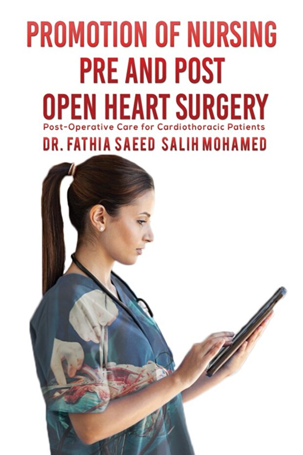 Promotion of Nursing Pre and Post Open Heart Surgery