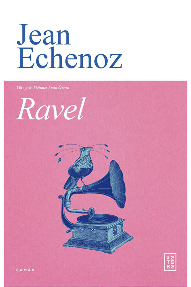 Ravel Jean Echenoz