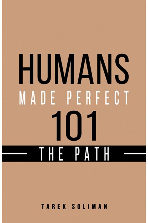 Humans Made Perfect 101 The Path